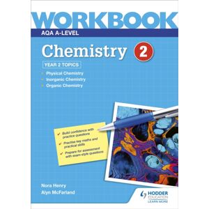 Hachette Learning Aqa A-Level Chemistry Workbook 2 Hachette Learning Aqa A-Level Chemistry Workbook 2