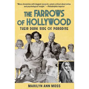 Skyhorse Publishing The Farrows Of Hollywood : Their Dark Side Of Paradise Skyhorse Publishing The Farrows Of Hollywood : Their Dark Side Of Paradise