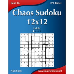 Createspace Independent Publishing Platform Chaos Sudoku 12x12 - Leicht - Band 16 - 276 Ratsel Createspace Independent Publishing Platform Chaos Sudoku 12x12 - Leicht - Band 16 - 276 Ratsel