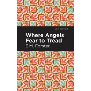 Mint Editions Where Angels Fear To Tread Mint Editions Where Angels Fear To Tread