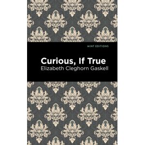 Mint Editions Curious, If True Mint Editions Curious, If True