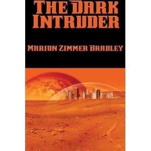 Positronic Publishing The Dark Intruder Positronic Publishing The Dark Intruder