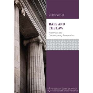 Cognella, Inc Rape And The Law : Historical And Contemporary Perspectives Cognella, Inc Rape And The Law : Historical And Contemporary Perspectives