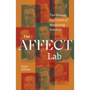 University of Minnesota Press The Affect Lab : The History And Limits Of Measuring Emotion University of Minnesota Press The Affect Lab : The History And Limits Of Measuring Emotion