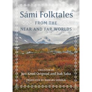 University of Minnesota Press Sami Folktales From The Near And Far Worlds University of Minnesota Press Sami Folktales From The Near And Far Worlds