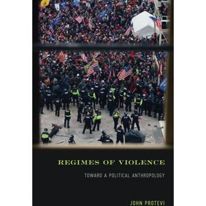 University of Minnesota Press Regimes Of Violence : Toward A Political Anthropology University of Minnesota Press Regimes Of Violence : Toward A Political Anthropology
