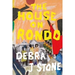 University of Minnesota Press The House On Rondo University of Minnesota Press The House On Rondo