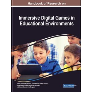 IGI Global Handbook Of Research On Immersive Digital Games In Educational Environments IGI Global Handbook Of Research On Immersive Digital Games In Educational Environments
