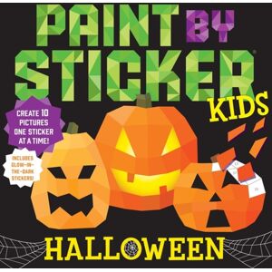 Workman Publishing Paint By Sticker Kids: Halloween : Create 10 Pictures One Sticker At A Time! Includes Glow-In-The-Dark Stickers Workman Publishing Paint By Sticker Kids: Halloween : Create 10 Pictures One Sticker At A Time! Includes Glow-In-The-Dark Stickers