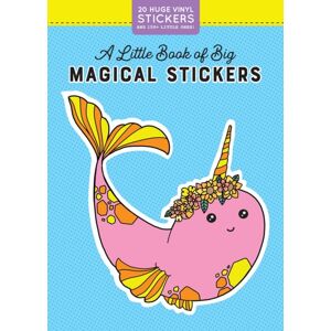 Workman Publishing A Little Book Of Big Magical Stickers Workman Publishing A Little Book Of Big Magical Stickers