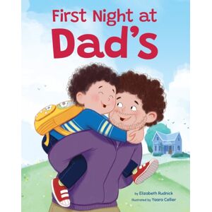 Workman Publishing First Night At Dad'S : A Reassuring Book About Divorce, Separation, And Family Changes Workman Publishing First Night At Dad'S : A Reassuring Book About Divorce, Separation, And Family Changes
