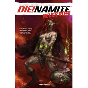 Dynamite Entertainment Die!Namite Never Dies Dynamite Entertainment Die!Namite Never Dies