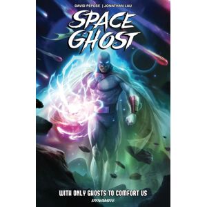 Dynamite Entertainment Space Ghost Vol. 1: With Only Ghosts To Comfort Us Dynamite Entertainment Space Ghost Vol. 1: With Only Ghosts To Comfort Us