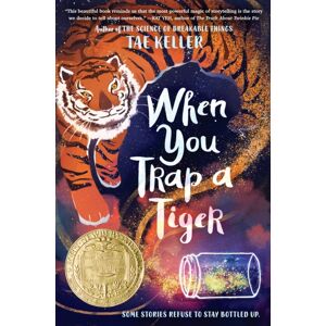 Random House USA Inc When You Trap A Tiger : Winner Of The 2021 bery Medal Random House USA Inc When You Trap A Tiger : Winner Of The 2021 bery Medal