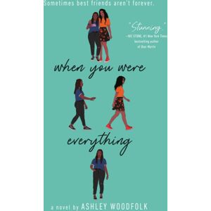 Random House USA Inc When You Were Everything Random House USA Inc When You Were Everything