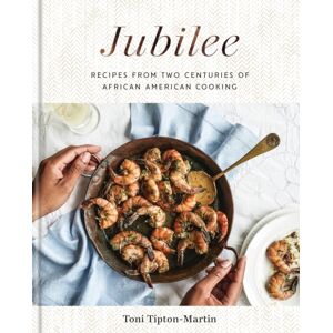 Random House USA Inc Jubilee : Recipes From Two Centuries Of African American Cooking: A Cookbook Random House USA Inc Jubilee : Recipes From Two Centuries Of African American Cooking: A Cookbook