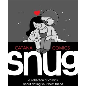 Andrews McMeel Publishing Snug : A Collection Of Comics About Dating Your Friend Andrews McMeel Publishing Snug : A Collection Of Comics About Dating Your Friend