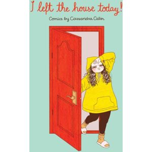 Andrews McMeel Publishing I Left The House Today! : Comics By Cassandra Calin Andrews McMeel Publishing I Left The House Today! : Comics By Cassandra Calin