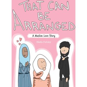 Andrews McMeel Publishing That Can Be Arranged : A Muslim Love Story Andrews McMeel Publishing That Can Be Arranged : A Muslim Love Story