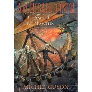 Andrews McMeel Publishing Archibald Finch And The Curse Of The Phoenix : Volume 2 Andrews McMeel Publishing Archibald Finch And The Curse Of The Phoenix : Volume 2