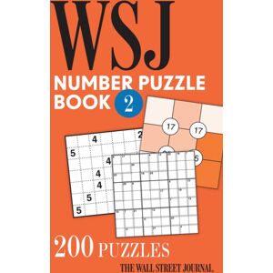 Andrews McMeel Publishing The Wall Street Journal Number Puzzle Book 2 : 200 Puzzles Andrews McMeel Publishing The Wall Street Journal Number Puzzle Book 2 : 200 Puzzles