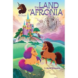 Andrews McMeel Publishing Afro Unicorn: The Land Of Afronia, Vol. 1 : Volume 1 Andrews McMeel Publishing Afro Unicorn: The Land Of Afronia, Vol. 1 : Volume 1