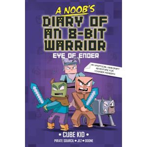 Andrews McMeel Publishing A Noob'S Diary Of An 8-Bit Warrior : The Eye Of Ender Volume 3 Andrews McMeel Publishing A Noob'S Diary Of An 8-Bit Warrior : The Eye Of Ender Volume 3