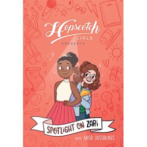 Andrews McMeel Publishing Hopscotch Girls Presents: Spotlight On Zari (Volume 3) : Volume 3 Andrews McMeel Publishing Hopscotch Girls Presents: Spotlight On Zari (Volume 3) : Volume 3