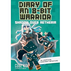 Andrews McMeel Publishing Diary Of An 8-Bit Warrior: Shadow Over Aetheria : An Unofficial Minecraft Adventure Volume 7 Andrews McMeel Publishing Diary Of An 8-Bit Warrior: Shadow Over Aetheria : An Unofficial Minecraft Adventure Volume 7