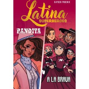 Andrews McMeel Publishing Latina Superheroes : Bandita & A La Brava Volume 3 Andrews McMeel Publishing Latina Superheroes : Bandita & A La Brava Volume 3