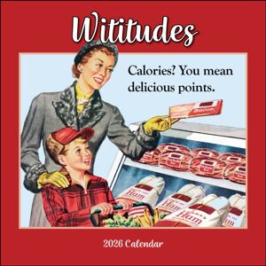 Andrews McMeel Publishing Wititudes 2026 Wall Calendar : Calories? You Mean Delicious Points Andrews McMeel Publishing Wititudes 2026 Wall Calendar : Calories? You Mean Delicious Points