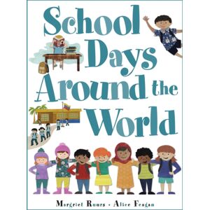 Kids Can Press School Days Around The World (International) Kids Can Press School Days Around The World (International)