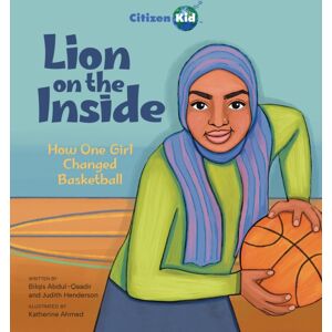 Kids Can Press Lion On The Inside : How One Girl Changed Basketball Kids Can Press Lion On The Inside : How One Girl Changed Basketball