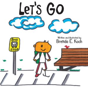 FriesenPress Let'S Go FriesenPress Let'S Go