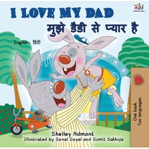 Kidkiddos Books Ltd. I Love My Dad (English Hindi Bilingual Book For Kids) Kidkiddos Books Ltd. I Love My Dad (English Hindi Bilingual Book For Kids)