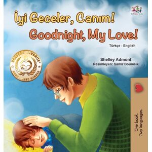 Kidkiddos Books Ltd. Goodnight, My Love! (Turkish English Bilingual Book For Children) Kidkiddos Books Ltd. Goodnight, My Love! (Turkish English Bilingual Book For Children)