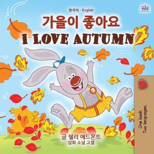 Kidkiddos Books Ltd. I Love Autumn (Korean English Bilingual Children'S Book) Kidkiddos Books Ltd. I Love Autumn (Korean English Bilingual Children'S Book)