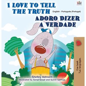 Kidkiddos Books Ltd. I Love To Tell The Truth (English Portuguese Bilingual Book For Kids - Portugal) : European Portuguese Kidkiddos Books Ltd. I Love To Tell The Truth (English Portuguese Bilingual Book For Kids - Portugal) : European Portuguese