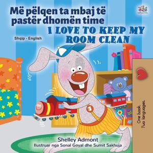 Kidkiddos Books Ltd. I Love To Keep My Room Clean (Albanian English Bilingual Book For Kids) Kidkiddos Books Ltd. I Love To Keep My Room Clean (Albanian English Bilingual Book For Kids)