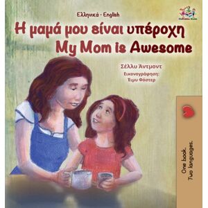 Kidkiddos Books Ltd. My Mom Is Awesome (Greek English Bilingual Book For Kids) Kidkiddos Books Ltd. My Mom Is Awesome (Greek English Bilingual Book For Kids)