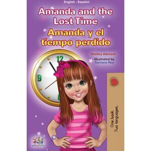 Kidkiddos Books Ltd. Amanda And The Lost Time (English Spanish Bilingual Book For Kids) Kidkiddos Books Ltd. Amanda And The Lost Time (English Spanish Bilingual Book For Kids)