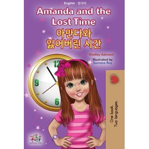 Kidkiddos Books Ltd. Amanda And The Lost Time (English Korean Bilingual Book For Kids) Kidkiddos Books Ltd. Amanda And The Lost Time (English Korean Bilingual Book For Kids)