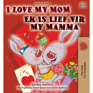 Kidkiddos Books Ltd. I Love My Mom (English Afrikaans Bilingual Book For Kids) Kidkiddos Books Ltd. I Love My Mom (English Afrikaans Bilingual Book For Kids)