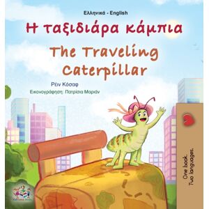 Kidkiddos Books Ltd. The Traveling Caterpillar (Greek English Bilingual Children'S Book) Kidkiddos Books Ltd. The Traveling Caterpillar (Greek English Bilingual Children'S Book)