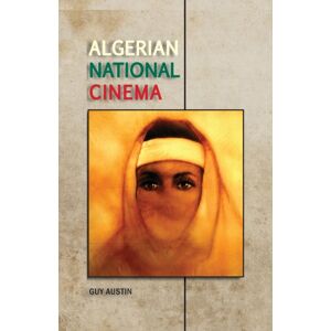 Manchester University Press Algerian National Cinema Manchester University Press Algerian National Cinema