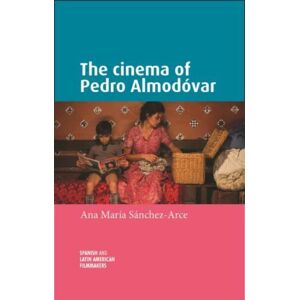 Manchester University Press The Cinema Of Pedro Almodovar Manchester University Press The Cinema Of Pedro Almodovar