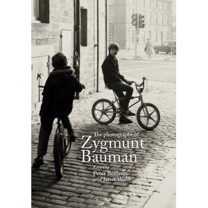 Manchester University Press The Photographs Of Zygmunt Bauman Manchester University Press The Photographs Of Zygmunt Bauman