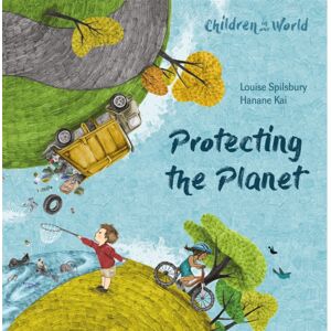 Hachette Children's Group Children In Our World: Protecting The Planet Hachette Children's Group Children In Our World: Protecting The Planet