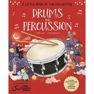 Hachette Children's Group A Little Book Of The Orchestra: Drums And Percussion Hachette Children's Group A Little Book Of The Orchestra: Drums And Percussion