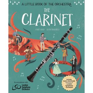 Hachette Children's Group A Little Book Of The Orchestra: The Clarinet Hachette Children's Group A Little Book Of The Orchestra: The Clarinet